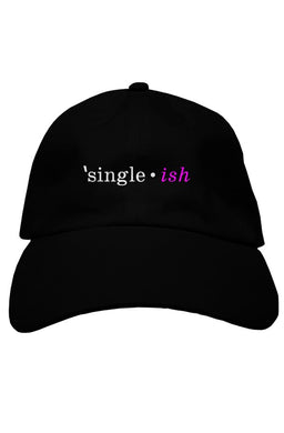 Single-ish Dad Hat